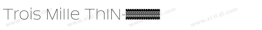 Trois Mille ThIN字体转换